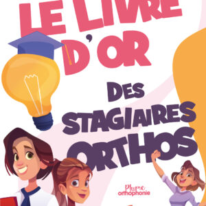 Matériel d'orthophonie Le livre d’or des stagiaires orthos